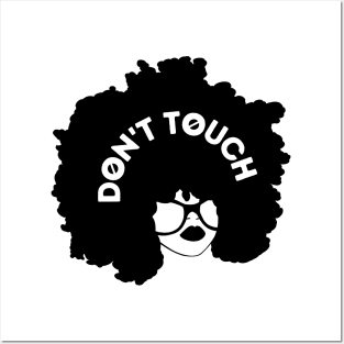 Afro Woman - DON'T TOUCH Posters and Art